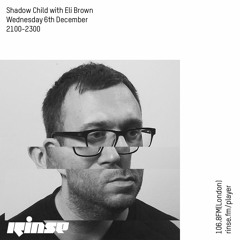 Shadow Child with Eli Brown - 6th December 2017