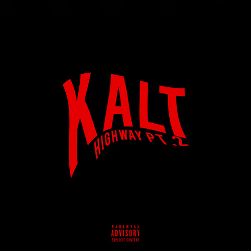 KALT (HIGHWAY PT. 2) / video in bio