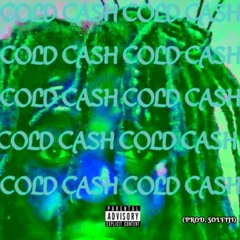 COLD CASH (Prod. Solfiji)