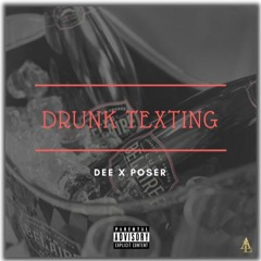 Dee Ft Poser Drunk Texting