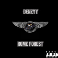 Denzyy, Rome Forest - Bentley
