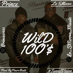 Losmoove X Prince - Wild100's (Prod.By Pinero Beats)