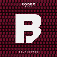 Musk - Rodeo [FREE FRIDAY]
