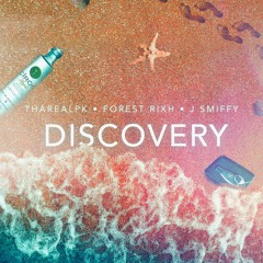 Discovery Feat Forest Rixh & J Smiffy