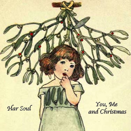 Stream You, Me and Christmas (prod. Har Soul) by Har_Soul Listen
