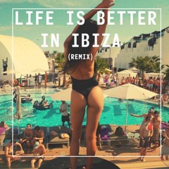 Life Is Better in Ibiza (Franc Gariann's After mid remix)