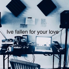 Ive fallen ( for your love ) Ft Jfanell, sue