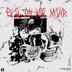4. Evil on My Mind feat. Khalil [Prod. by WlvsJules]