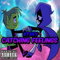 Catching Feelings (Prod. Cj Knowles)