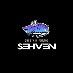 TRILLVO Guest Mix | Sehven