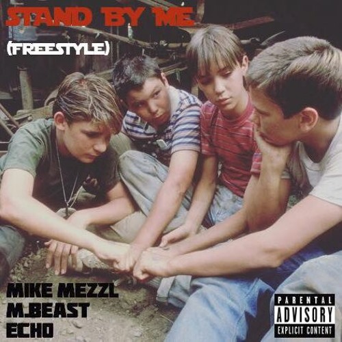 Mike Mezzl X M.Beast X Echo  Stand By Me