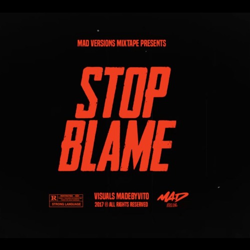 StopBlame (Mad Versions Mixtape)Dark again riddim
