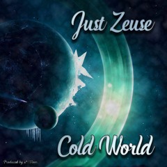 Just Zeuse - Cold World