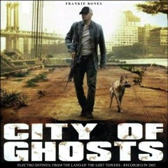 CITY OF GHOSTS - ELECTRO DEFINED 2002