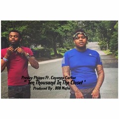 Presley Phipps X Cayenne Cartier - Ten Thousand In The Closet Prod By. 808 MAfia