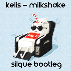 Kelis - Milkshake (Silque Tech House Bootleg)