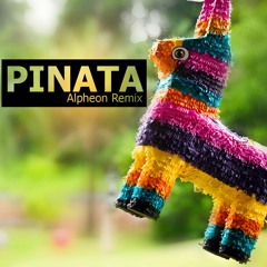 Throttle & Niko The Kid - Piñata - ( Alpheon Remix )