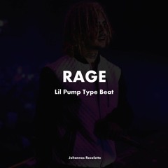 "Rage" / Lil Pump Type Beat