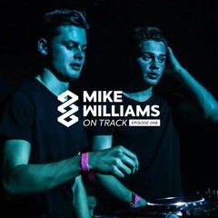Mike Williams On Track #48 (Guestmix By Dastic)