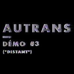 Démo #3 ("DISTANT")