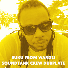 SUKU of WARD 21 - EASY DUBPLATE SOUNDTANK CREW