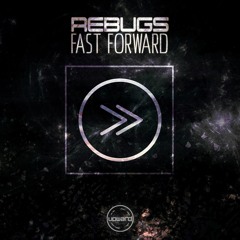 Rebugs - Fast Forward (Free Download)