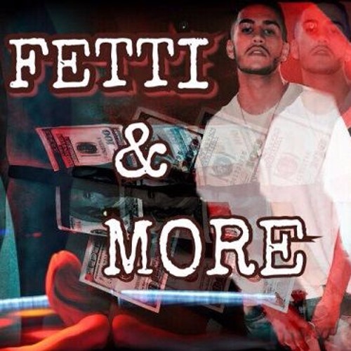 Stream Fetti&moreFETTI by BOSfetti Listen online for free on SoundCloud