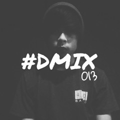 #Dmix - 013