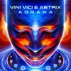 Vini Vici & Astrix - Adhana - Out Now! Vini Vici & Astrix - Adhana - Out Now!