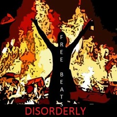 "DISORDERLY"  ( free Beat) Prod. by Murcielago Music