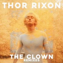 Thor Rixon - The Clown (Ninze Remix)(Snippet)