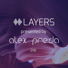 LAYERS by Alex Preda - 016 Reezar Guestmix