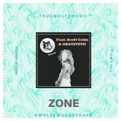 ZONE feat. Scott Collin & OKAYSTEVE! (prod. by Mantra)