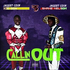 Shane Nelson - Callin' Out (feat. Kid Don) (prod. By ADOTHEGOD)