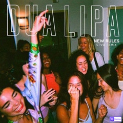 Dua Lipa - New Rules (STVW Remix) [Slammes exclusive]