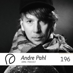 ARMA PODCAST 196: Andre Pahl @ A