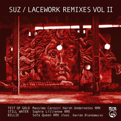 Still Water (Sophie Lillienne Remix) - Lacework Remixes vol 2 (Irma Records)