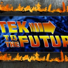 Tek to the Future 1.21 Gigawatt