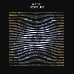 Xplicid - Level Up