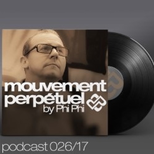 Mouvement Perpétuel Podcast 026