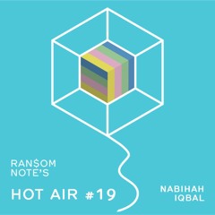 Hot Air Episode: #19 Nabihah Iqbal talks to Joe Europe