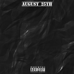 August 25th