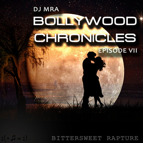 Bollywood Chronicles E7 - Bittersweet Rapture