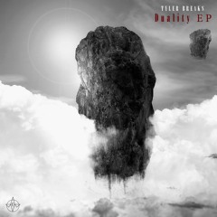 TYLER BREAKS - Duality