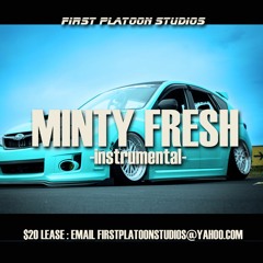 "Minty Fresh"   instrumental $20 lease