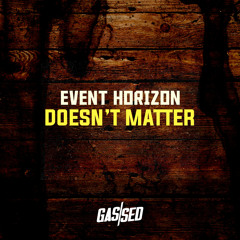 Event Horizon - Doesn't Matter [Free Download]