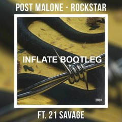 Post Malone - Rockstar (INFLATE Bootleg) FREE DOWNLOAD AT 150 LIKES