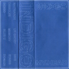 my.head - INDIGO (Album Sampler)