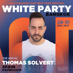 THOMAS SOLVERT - WHITE PARTY BANGKOK 2018 OFFICIAL PODCAST