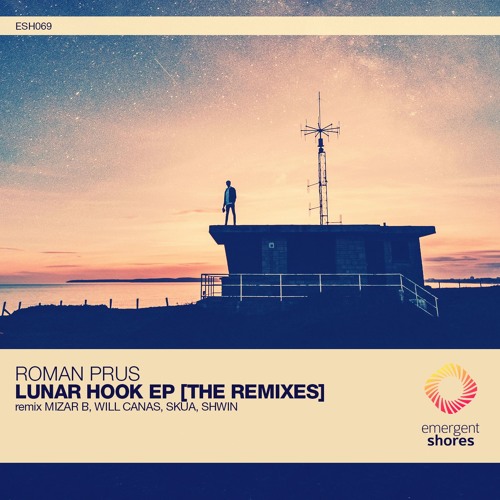 Roman Prus - Lunar Hook (Mizar B Remix) [ESH069] (OUT NOW)